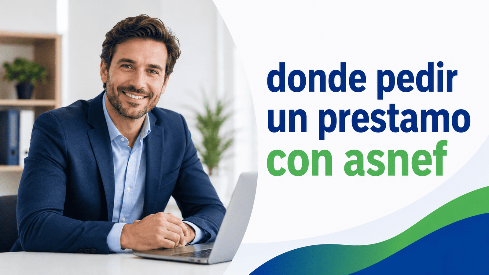 donde pedir un prestamo con asnef
