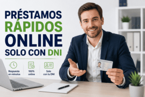 préstamos rápidos online solo con dni