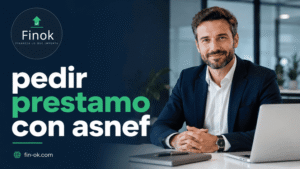 pedir prestamo con asnef